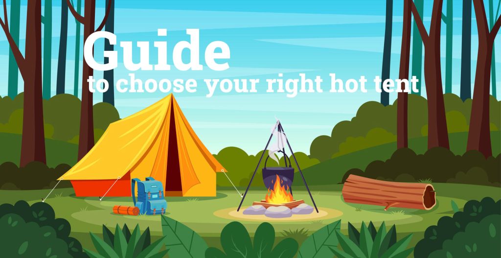Guide to choose a hot tent for winter camping