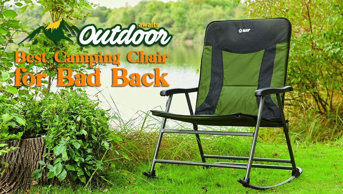 Best Camping Chair for Bad Back