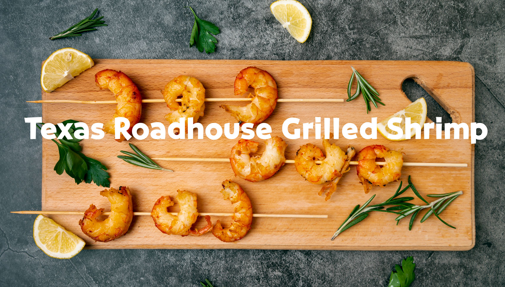 Texas Roadhouse Grilled Shrimp Recipe